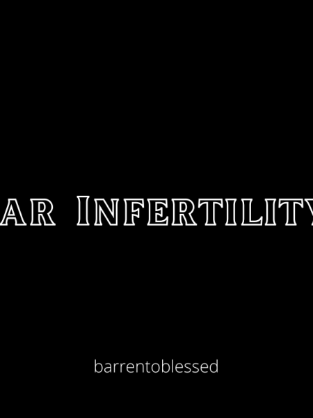 Dear Infertility (part&nbsp;8)